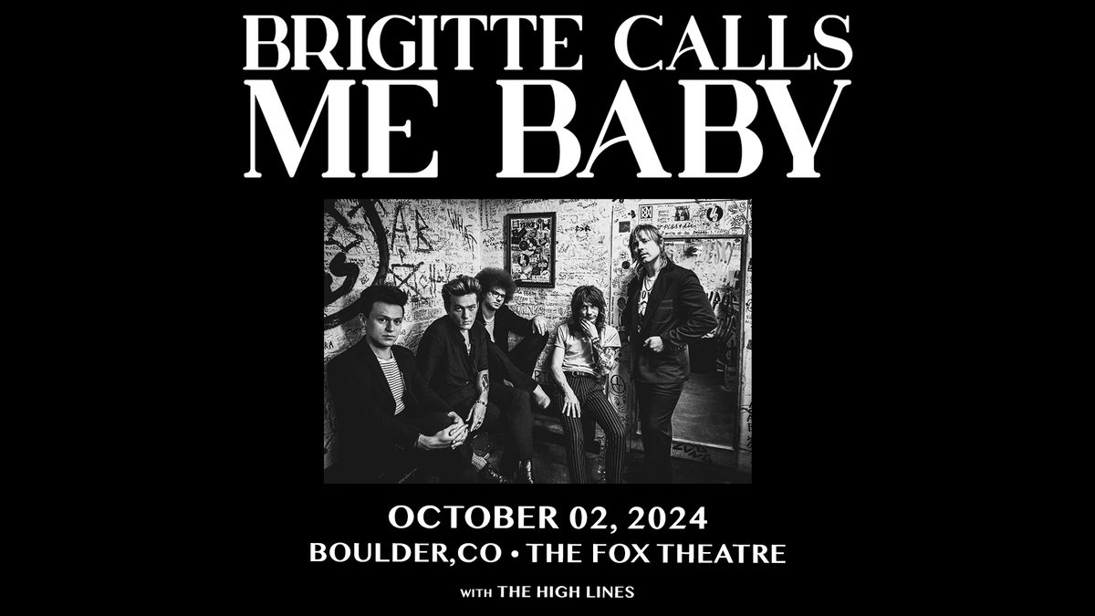 Brigitte Calls Me Baby with The High Lines | The Fox Theatre