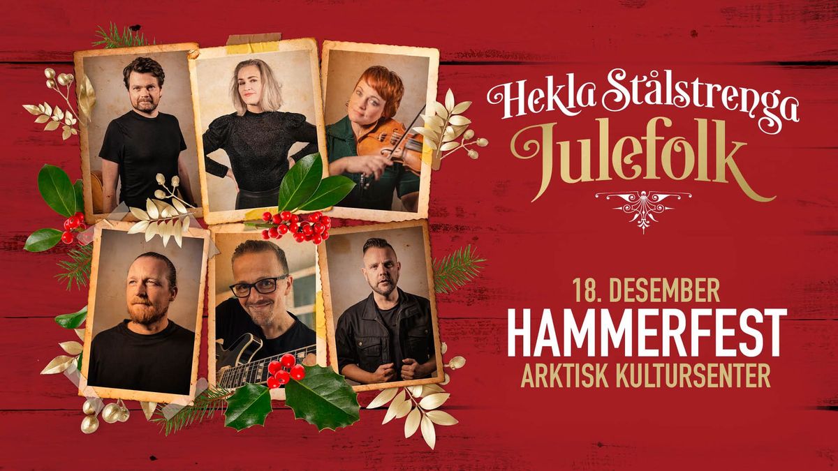 Hekla St\u00e5lstrenga \u2013 Julefolk \/\/ Arktisk Kultursenter