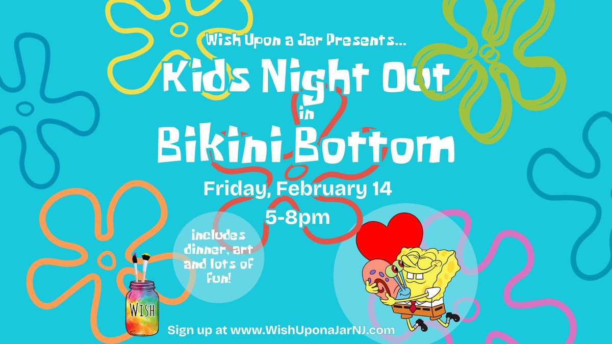 Kids Night Out in Bikini Bottom