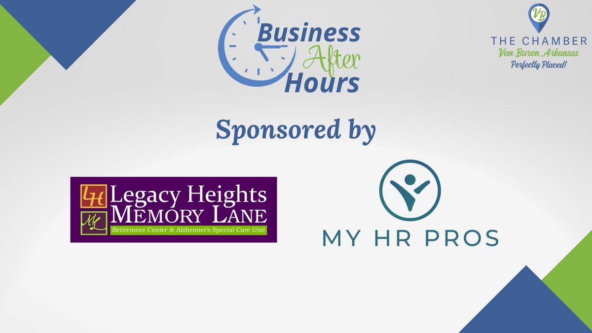 Business After Hours hosted by Legacy Heights & Memory Lane and My HR Pros