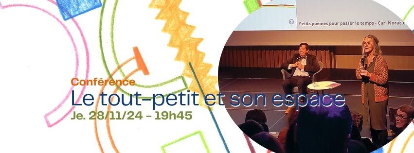 Conf\u00e9rence - "Le tout-petit et son espace" par Fanny Millard 