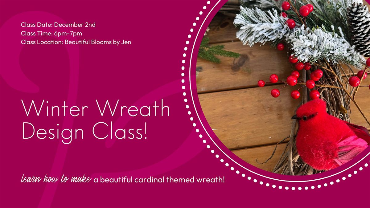 Winter Wreath Design Class