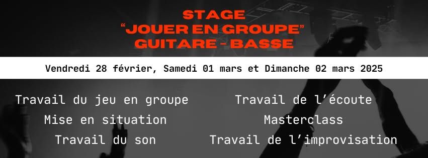 Stage "Jouer en Groupe" Guitare - Basse 