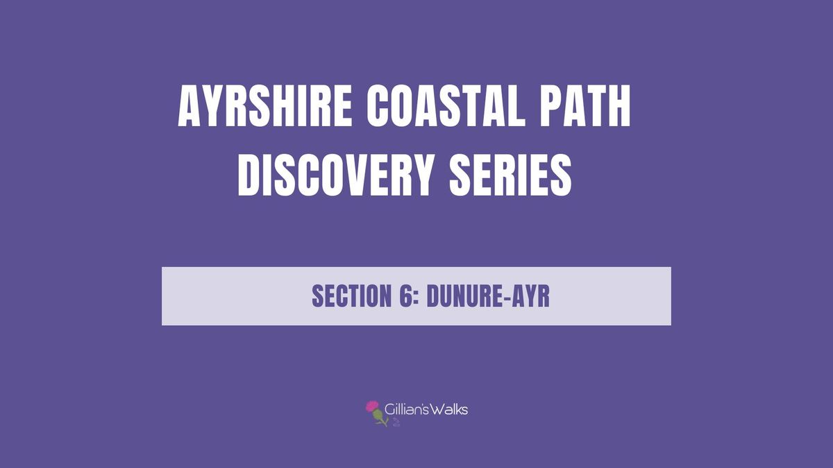 Ayrshire Coastal Path 6 - Dunure-Ayr