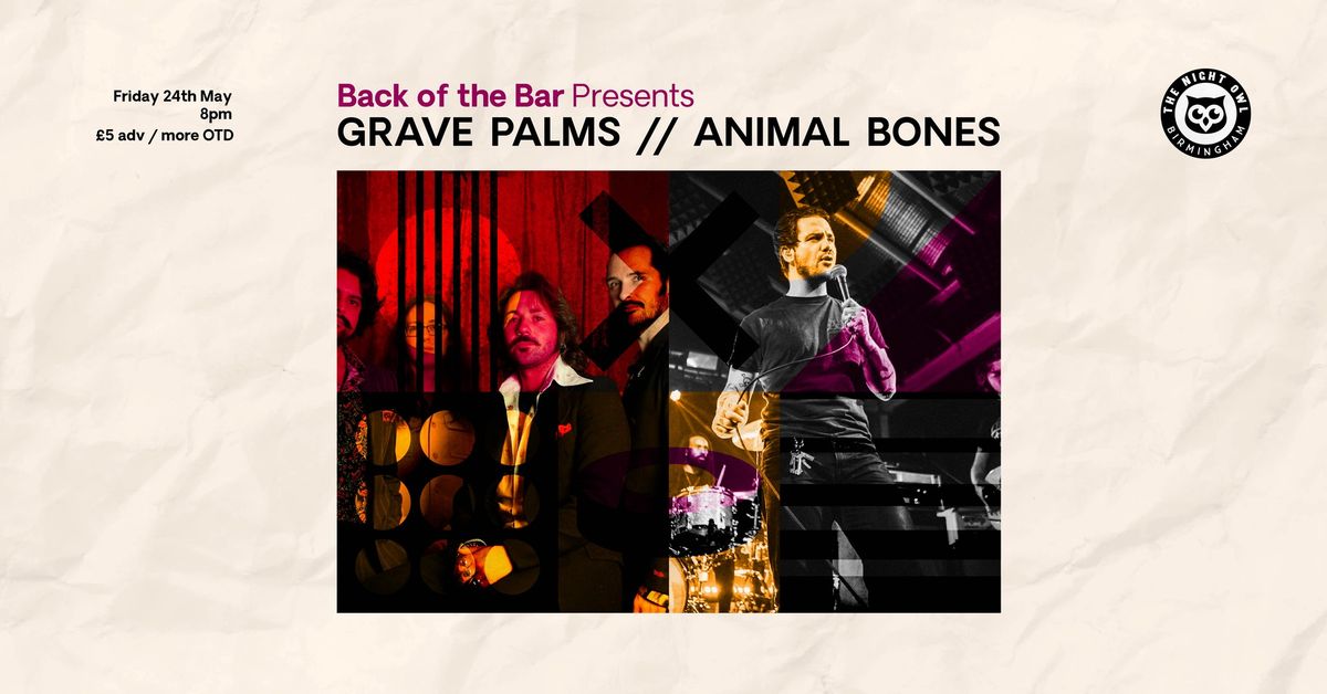 Grave Palms & Animal Bones live at The Night Owl