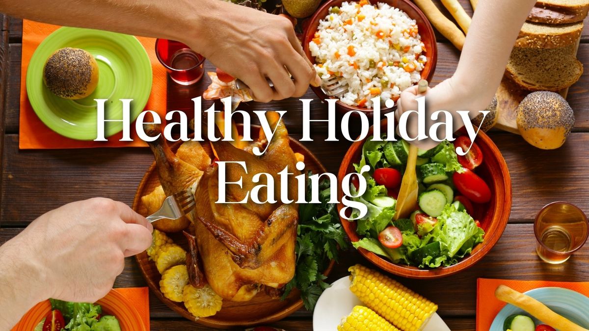 Healthy Holiday Eating 