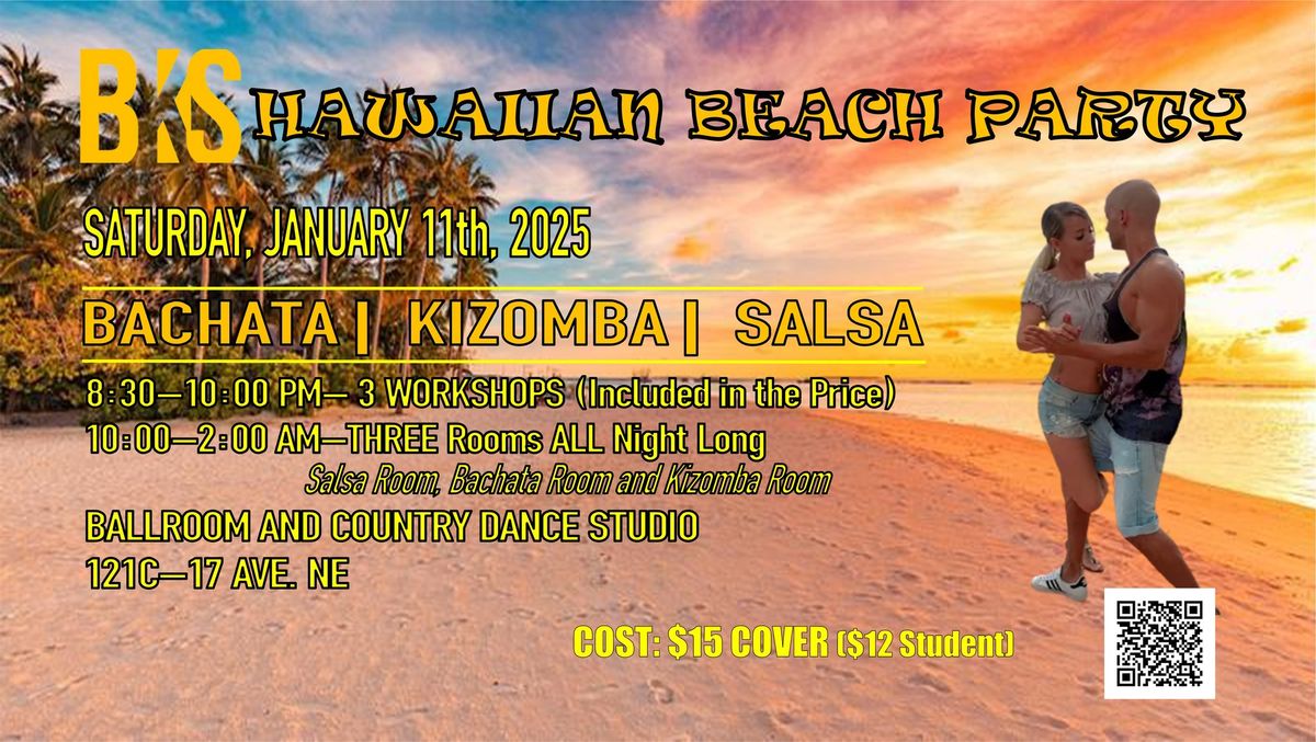 BKS (Bachata Kizomba Salsa) Hawaiian Beach Party