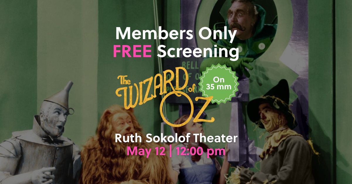 Members Only Free Screening: The Wizard of Oz (On 35 mm)