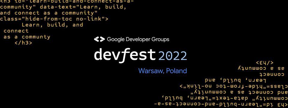 Devfest Flex DevFest Warsaw 2022, PJATK, Warsaw, 10 December to 11 December