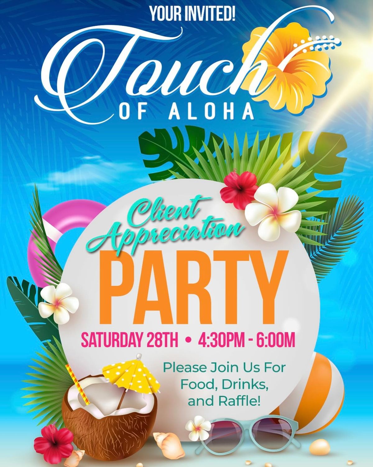 Touch of Aloha, Client appreciation Party!!