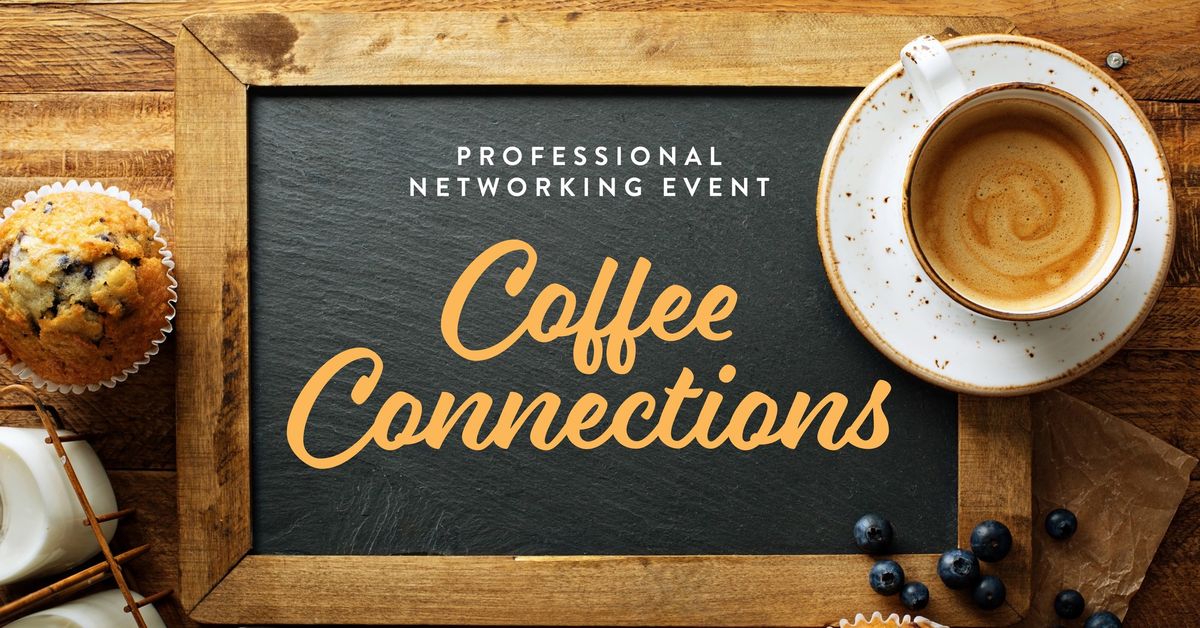 Coffee Connections - Professional Networking Event at West Fork