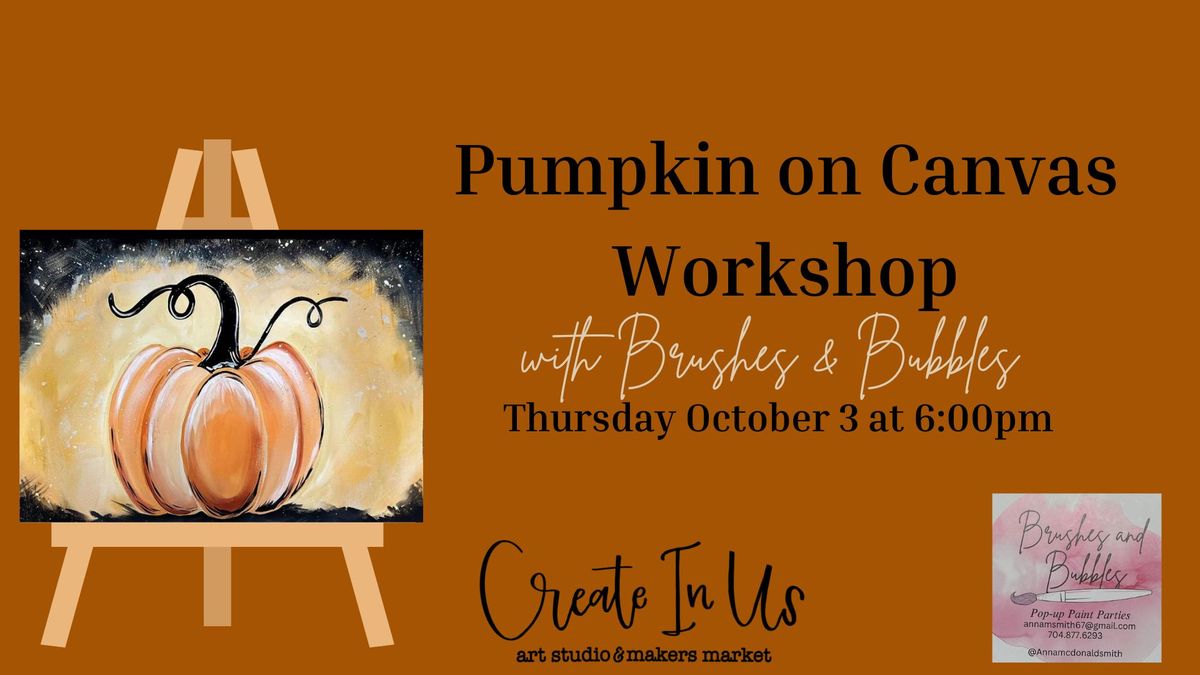 Pumpkin on Canvas with Brushes & Bubbles