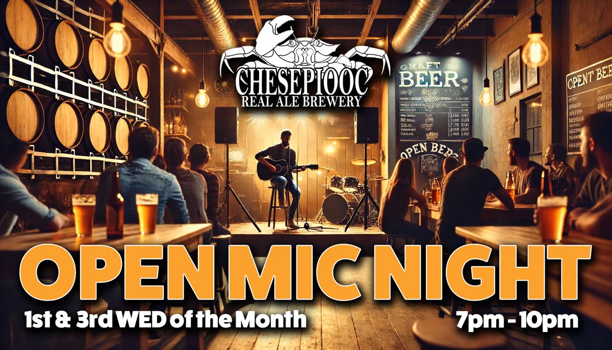 Open Mic Night @ Chesepiooc Real Ale Brewery