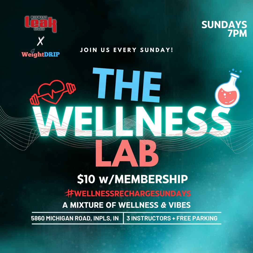 WELLNESS LAB SUNDAYS \ud83e\uddea\ud83c\udfcb\ud83c\udffd\u200d\u2642\ufe0f