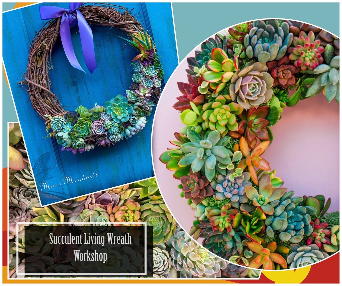 Succulent Living Wreath Workshop