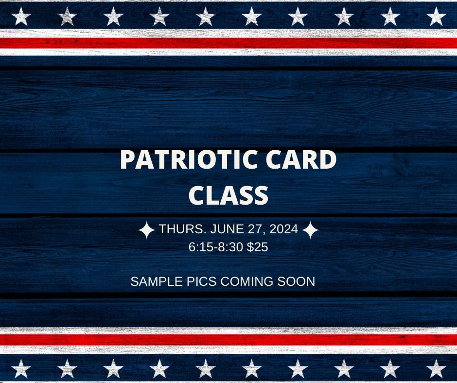 Patriotic Card Class