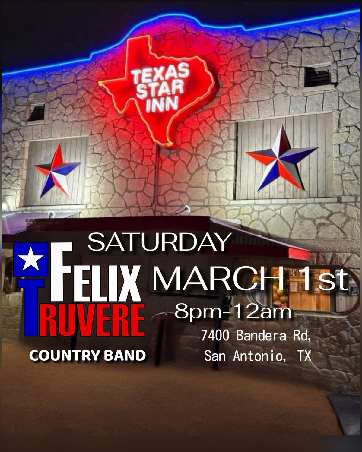 TEXAS STAR INN - Features FELIX TRUVERE BAND