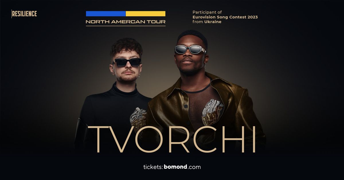 TVORCHI - New York - NORTH AMERICAN TOUR 2025. Official Resilience Entertainment Event