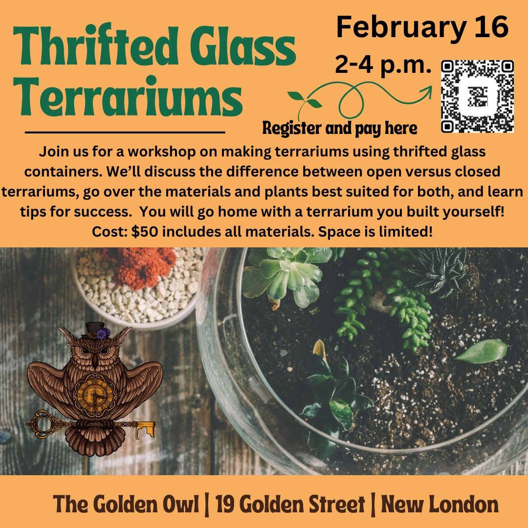 Thrifted Glass Terrariums Workshop at the Golden Owl