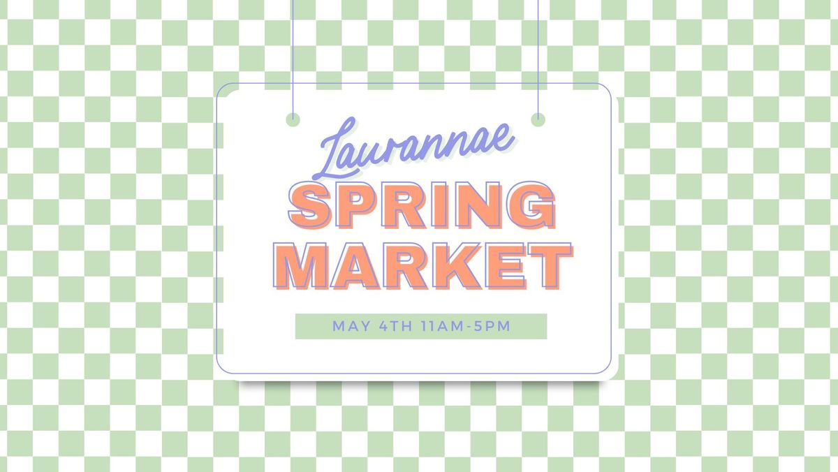 Laurannae's Spring Market
