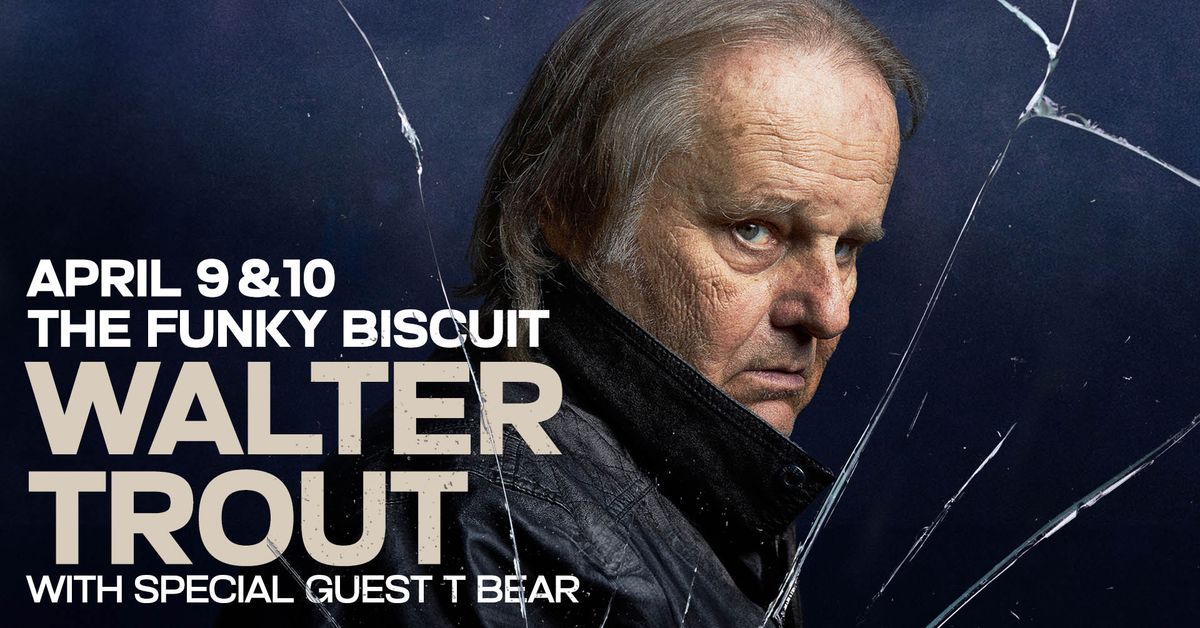 Walter Trout With Special Guest T Bear