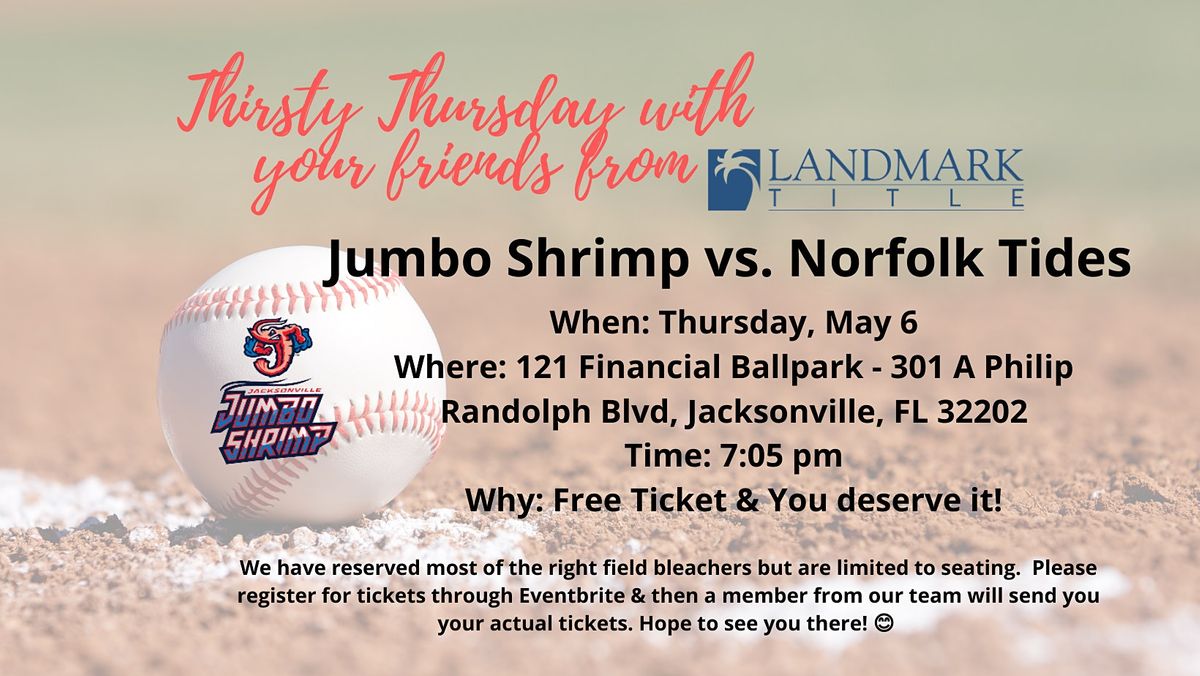 (THIRSTY THURSDAY) JUMBO SHRIMP GAME of the season! TICKETS ARE ON US!