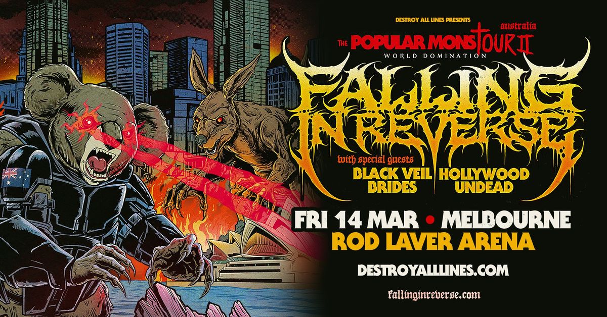 FALLING IN REVERSE \/ Melbourne \/ Popular MonsTOUR II \/ Rod Laver Arena \/ + Black Veil Brides & HWUD 