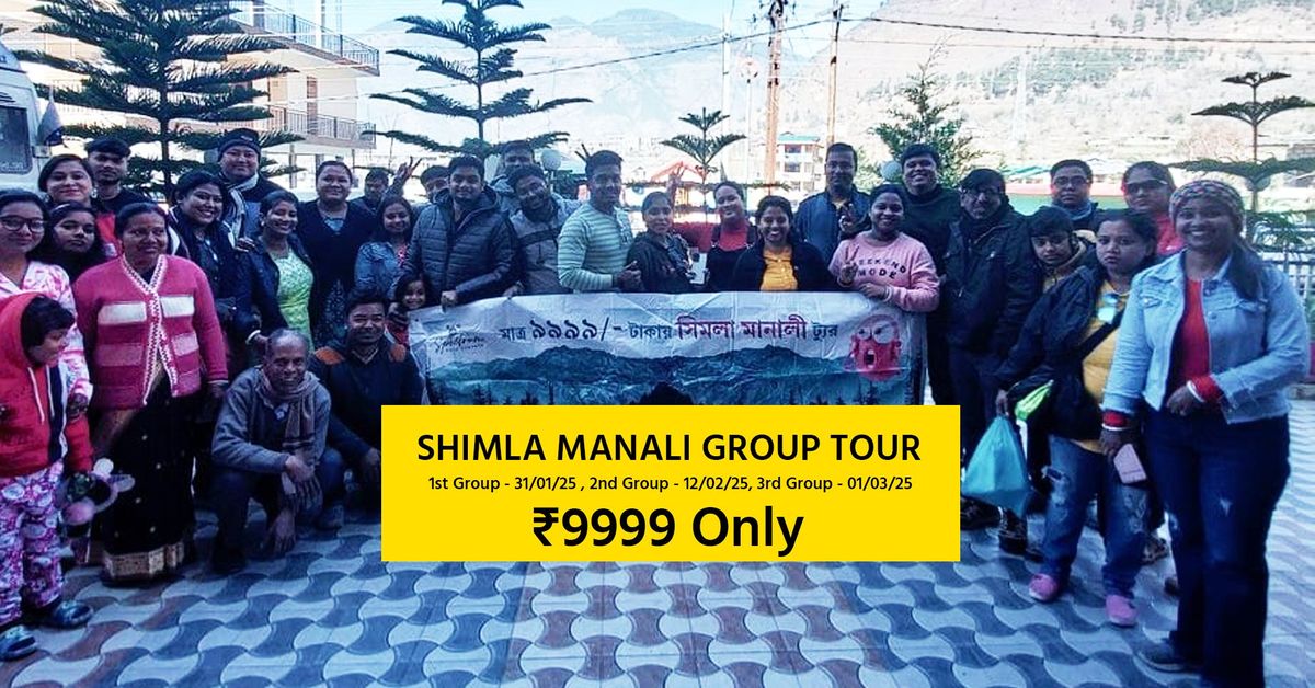 SHIMLA MANALI GROUP TRIP FROM KOLKATA