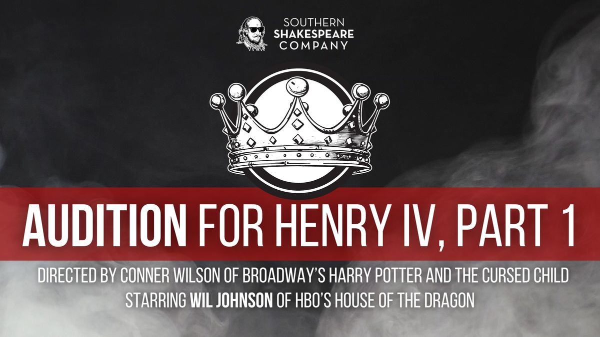 Audition for Henry IV, Part I