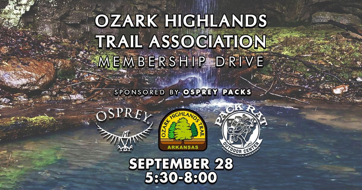 Ozark Highlands Trail Membership Drive - Sponsored by Osprey Packs