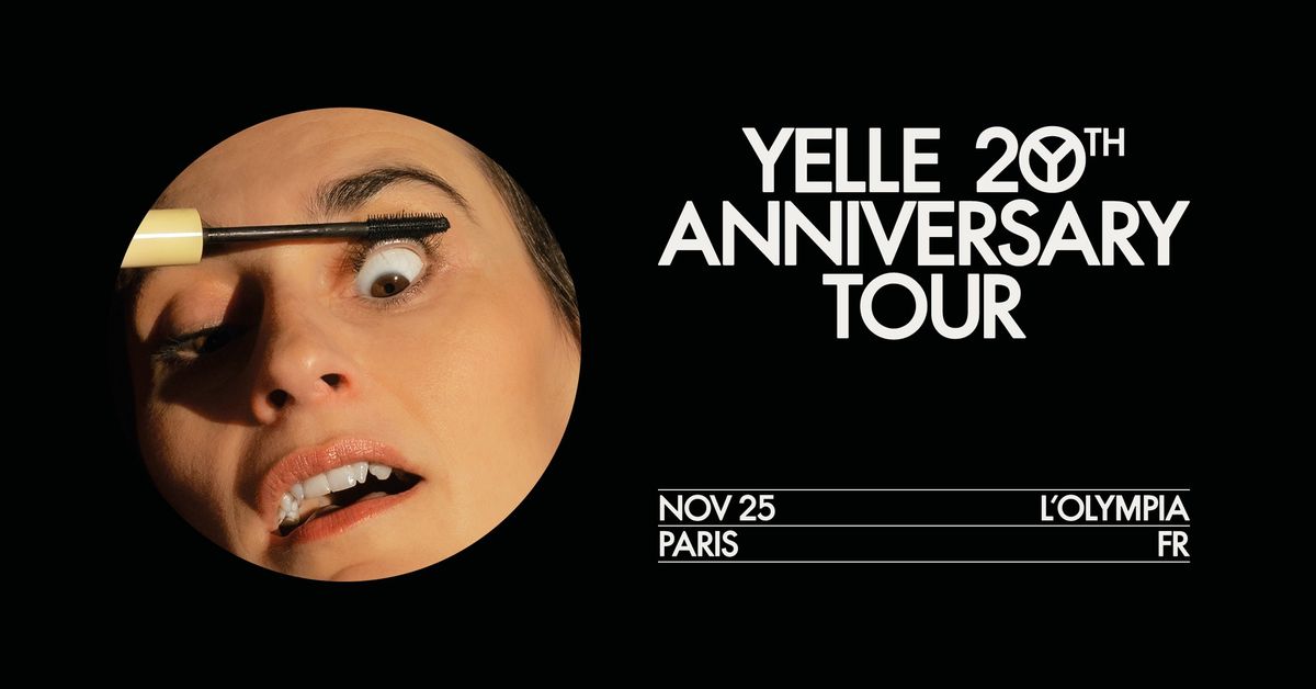 YELLE 20TH ANNIVERSARY - Le 25 novembre 2025 \u00e0 L'Olympia