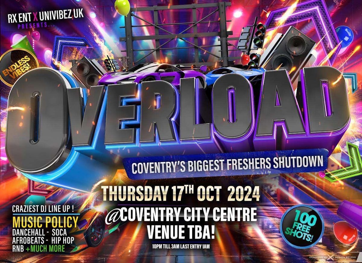 OVERLOAD MIDLANDS - Coventry's Biggest Freshers Shutdown!