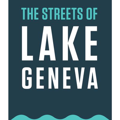 The Streets of Lake Geneva