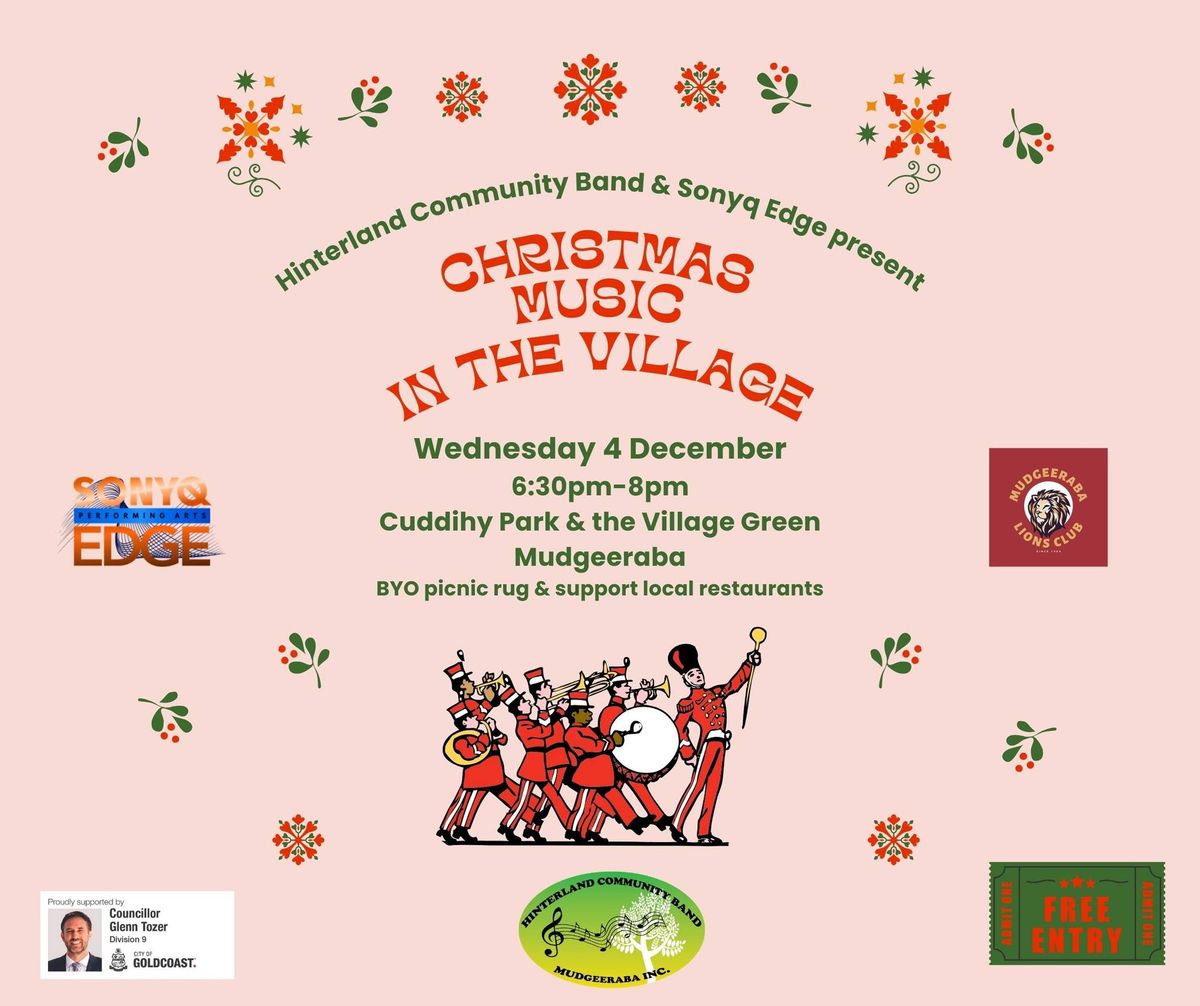 Christmas Music in the Village, feat. Mudgeeraba Lions & Hinterland Community Band and Sonyq Edge