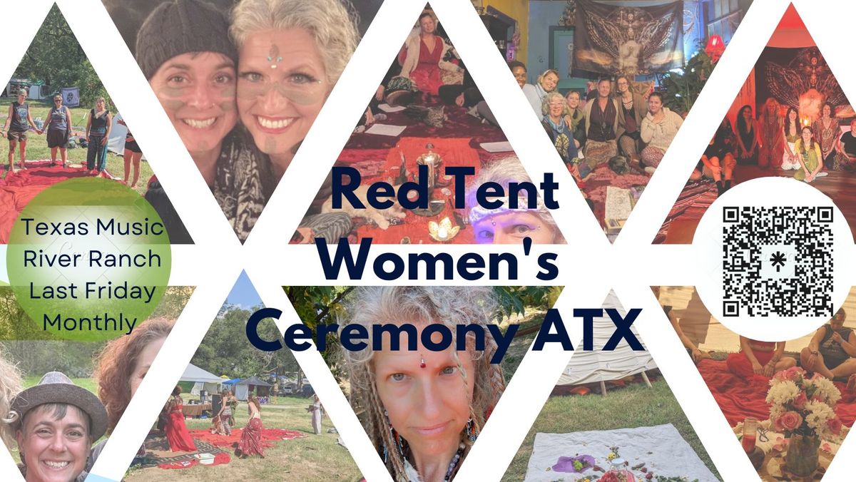 Red Tent Women's Ceremony, Temple Sacred Heart Church,  East Austin