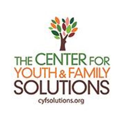 The Center for Youth and Family Solutions