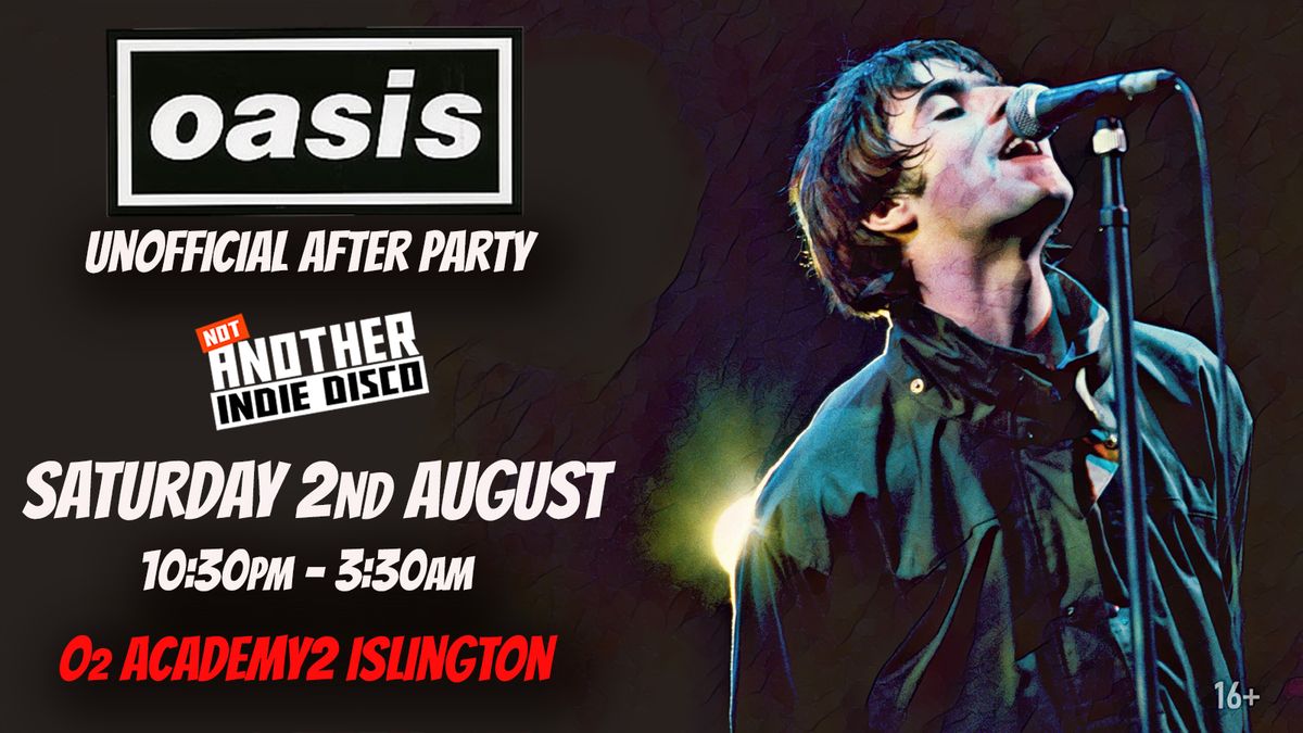 Oasis: Unofficial After Party at Not Another Indie Disco - Sat 2nd August