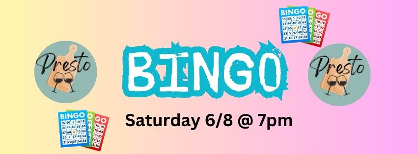 June 8th Bingo at Presto