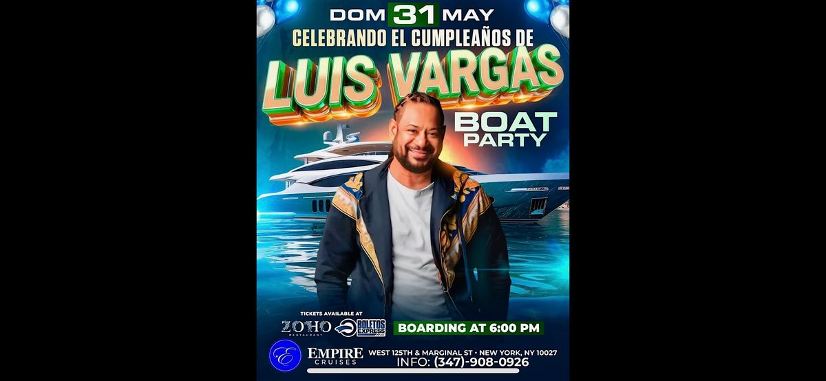 Luis Vargas, BOAT PARTY