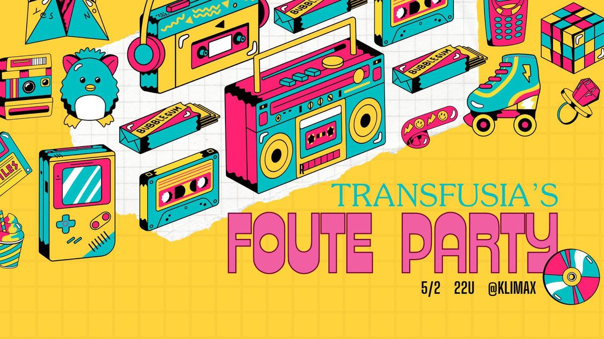 Transfusia\u2019s Foute Party