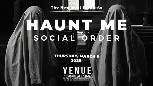 HAUNT ME with special guests SOCIAL ORDER