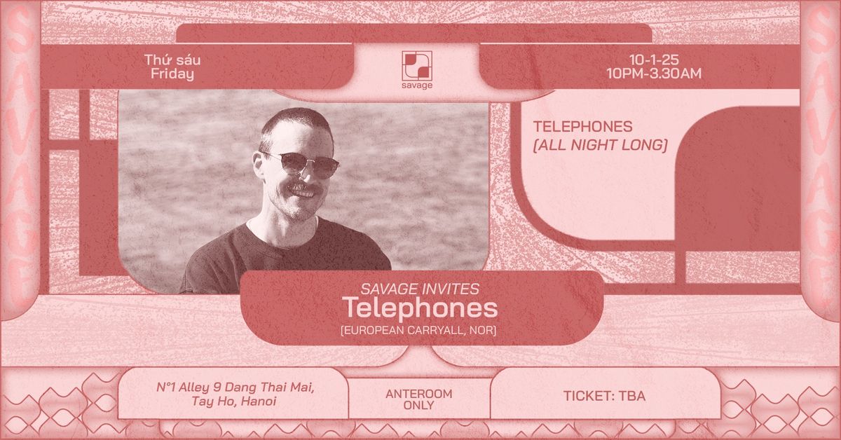 Savage Invites Telephones (All Night Long)\t\t\t\t\t