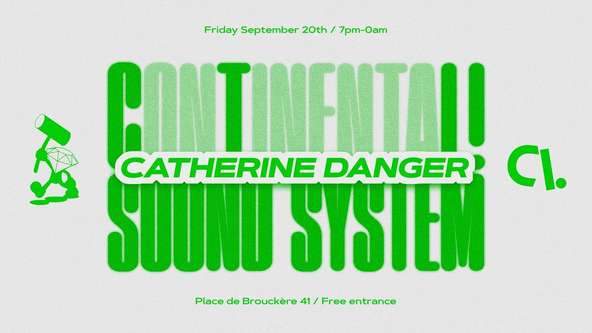 CONTINENTAL SOUND SYSTEM W\/ Catherine Danger