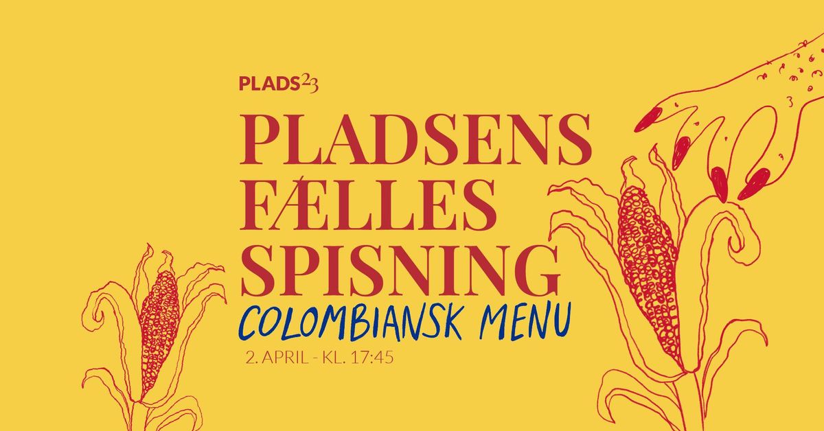 PLADSENS F\u00c6LLESSPISNING: Colombiansk Menu \ud83c\udde8\ud83c\uddf4