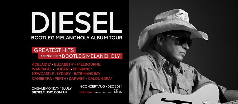 DIESEL - BOOTLEG MELANCHOLY ALBUM TOUR - CANBERRA