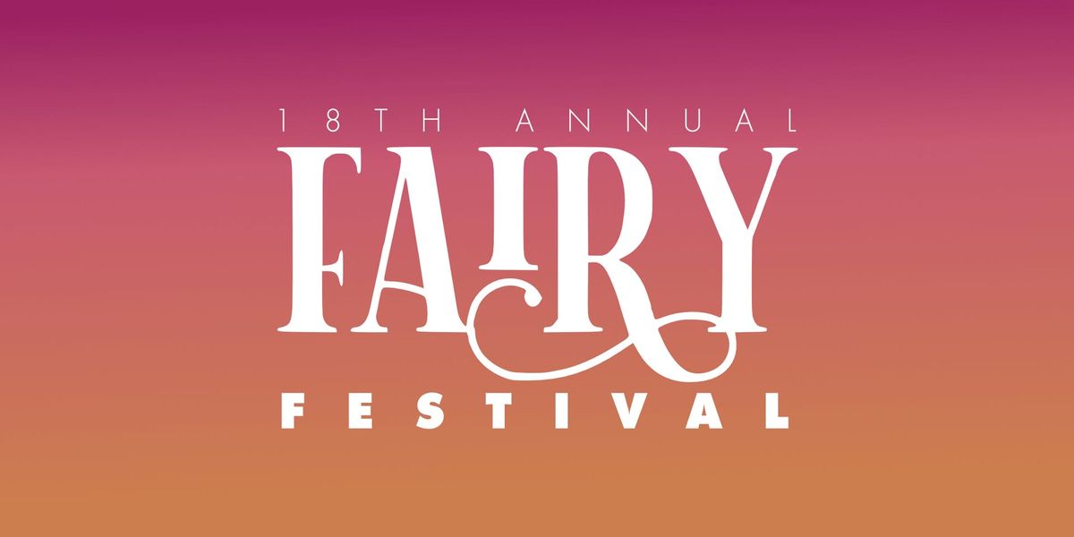 18th Annual Fairy Festival