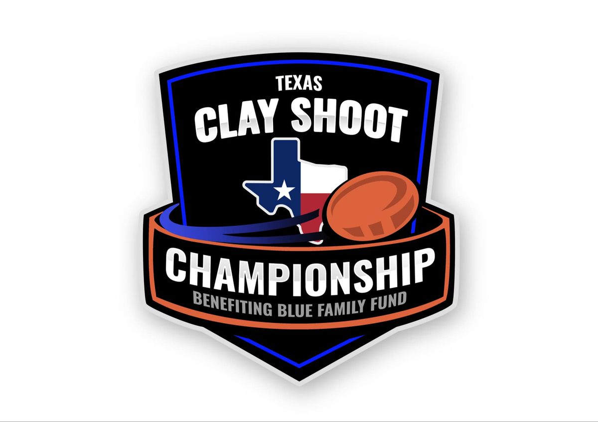 Texas Clay Shoot Championship for Blue Family Fund