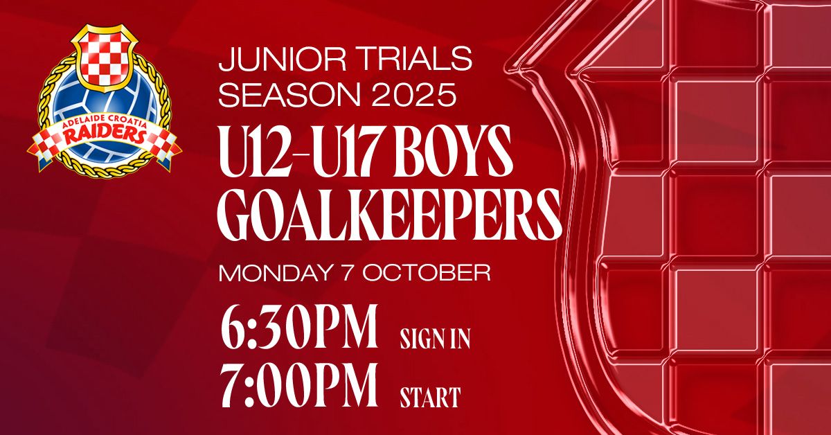 Juniors Trials - Season 2025 - BOYS GOALKEEPERS - U12\u2013U17