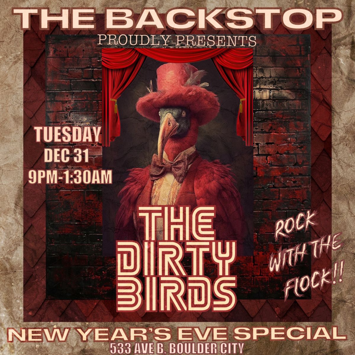 The Backstop Dirty Birds NYE Bash!!