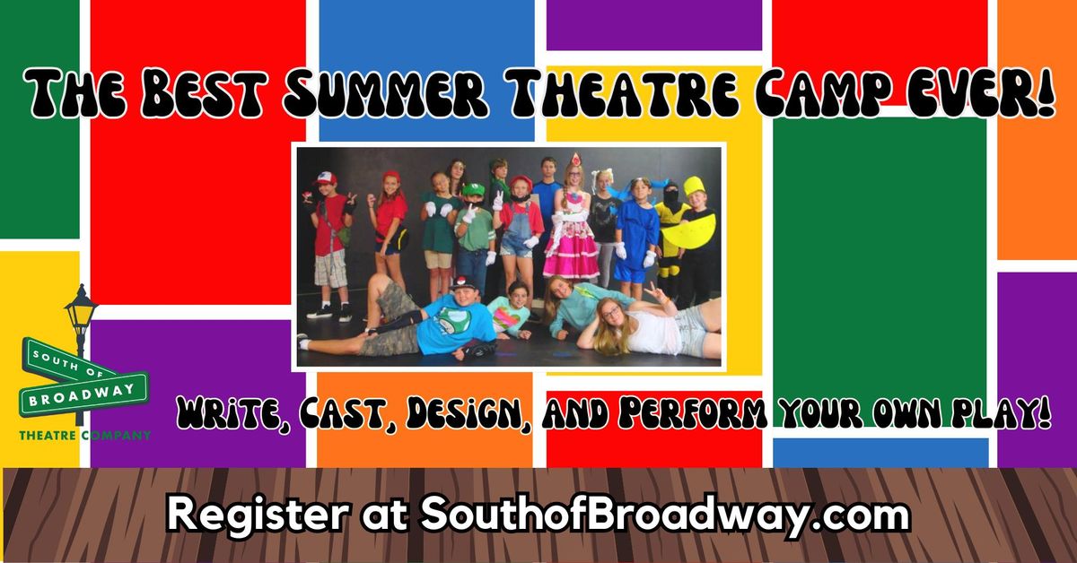 The Best Summer Theatre Camp Ever! Session 1